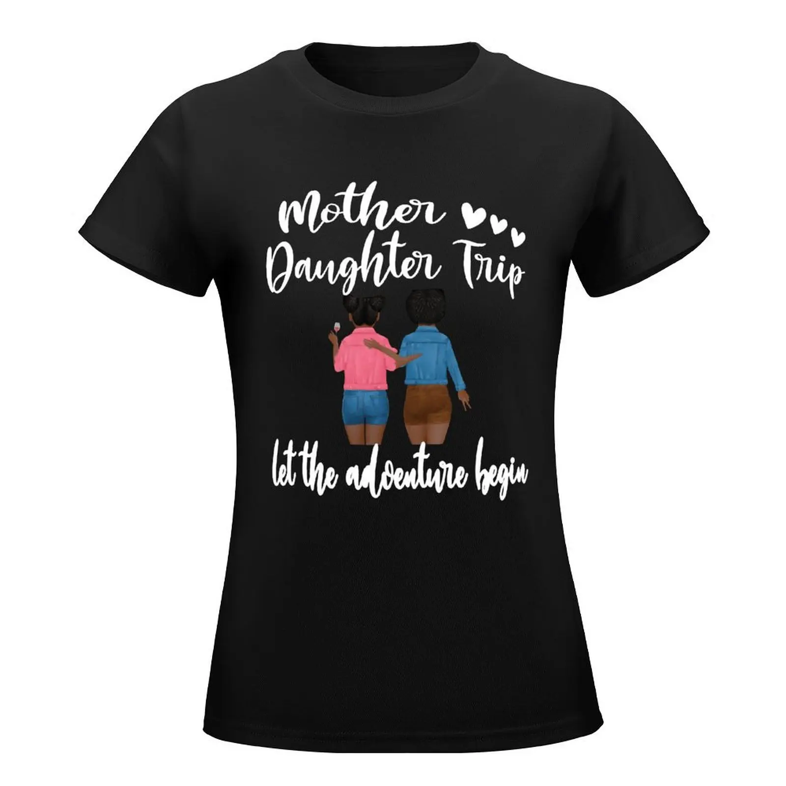 

Round Neck Mother's Day Black Daughter Trip Vacation Travel Vacay T-shirt Sports Tees Creative Geek Home