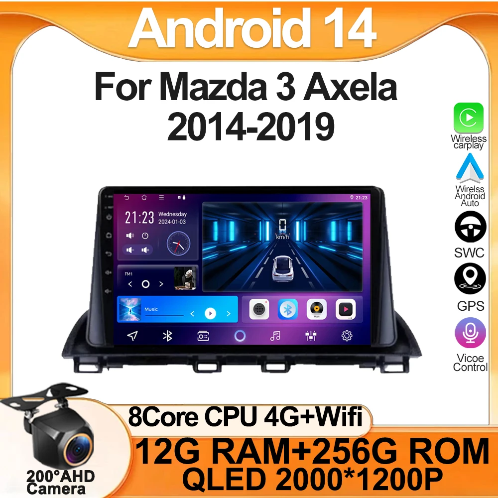 

For Mazda 3 Axela 2014 22015 2016 2017-2019 Car Multimedia Video Player Touch Screen Android 14 Car Radio GPS Navigation Wifi