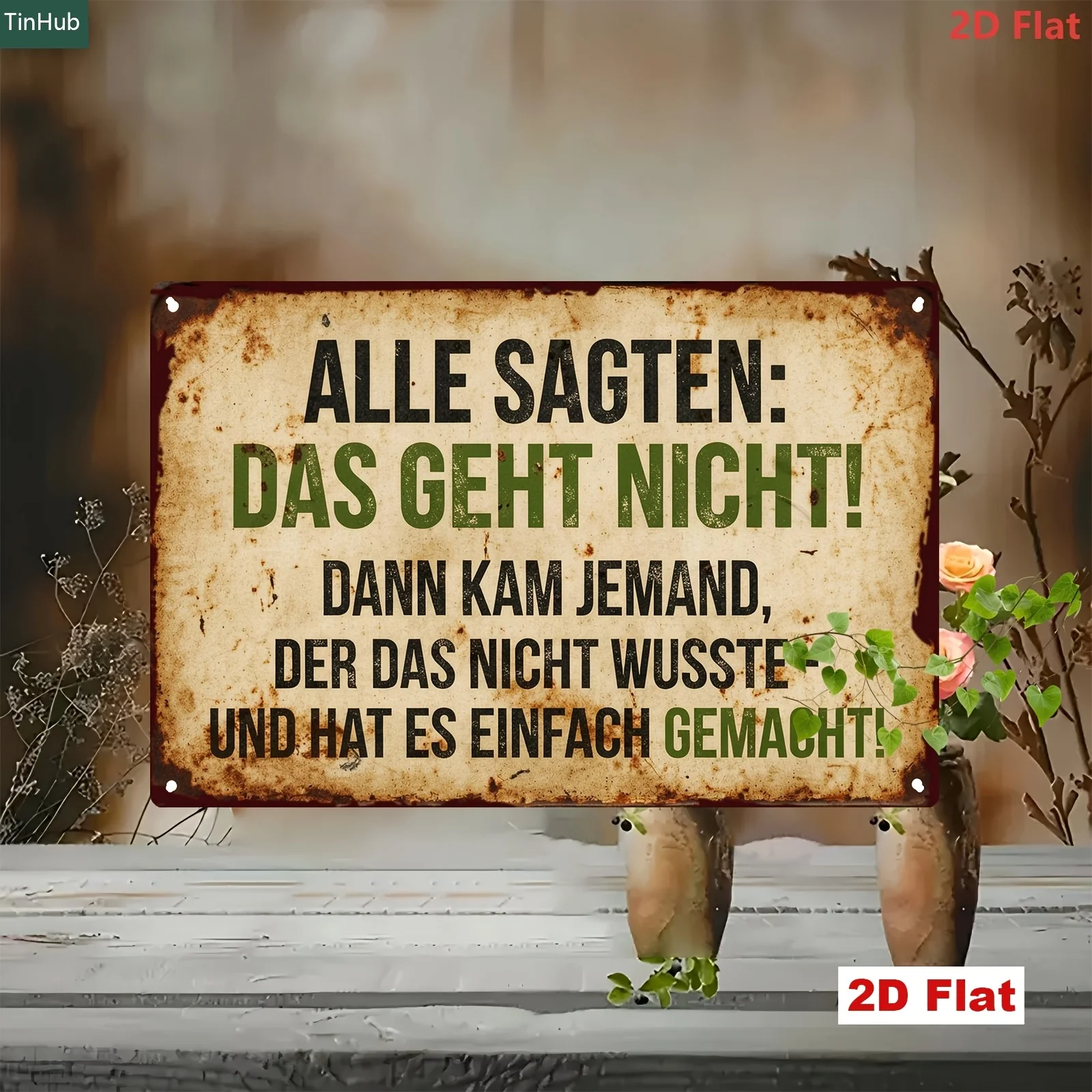 Vintage Aluminium Zitat-Schild mit deutscher Sprüche, „Alle sagen, das geht nicht“ Motivierende Wanddekoration für Büro & Werkstatt