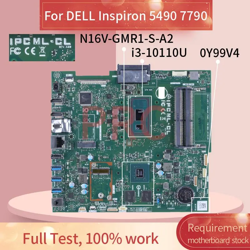 For DELL Inspiron 5490 7790 i3-10110U All-in-one Motherboard SRGL0 IPCML-CL REV:A00 0Y99V4 N16V-GMR1-S-A2 DDR4 AIO Mainboard