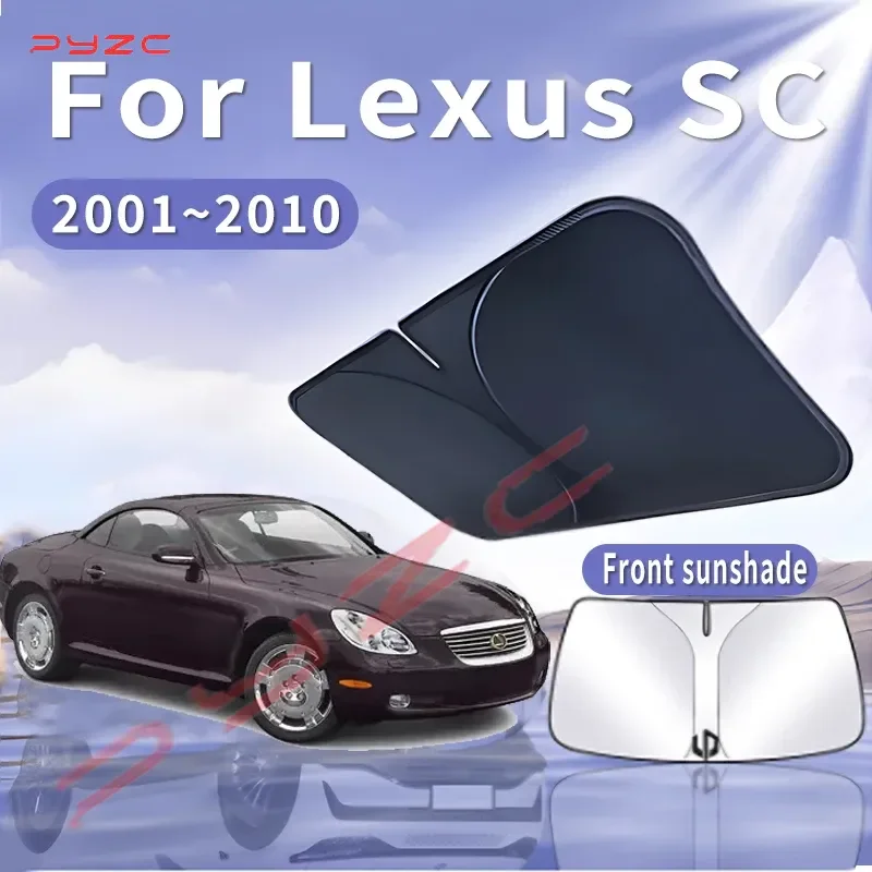 

Складной автомобильный солнцезащитный козырек для Lexus SC 430 2001 ~ 2010 2008, солнцезащитный козырек на лобовое стекло, теплоизоляция, летнее охлаждение, автоаксессуары
