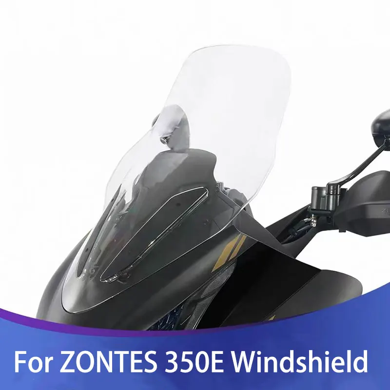

For ZONTES 350E Motorcycle Windscreen Retrofit Accessories Windshield Covers Screen Motorbikes Heighten Deflector Accessories