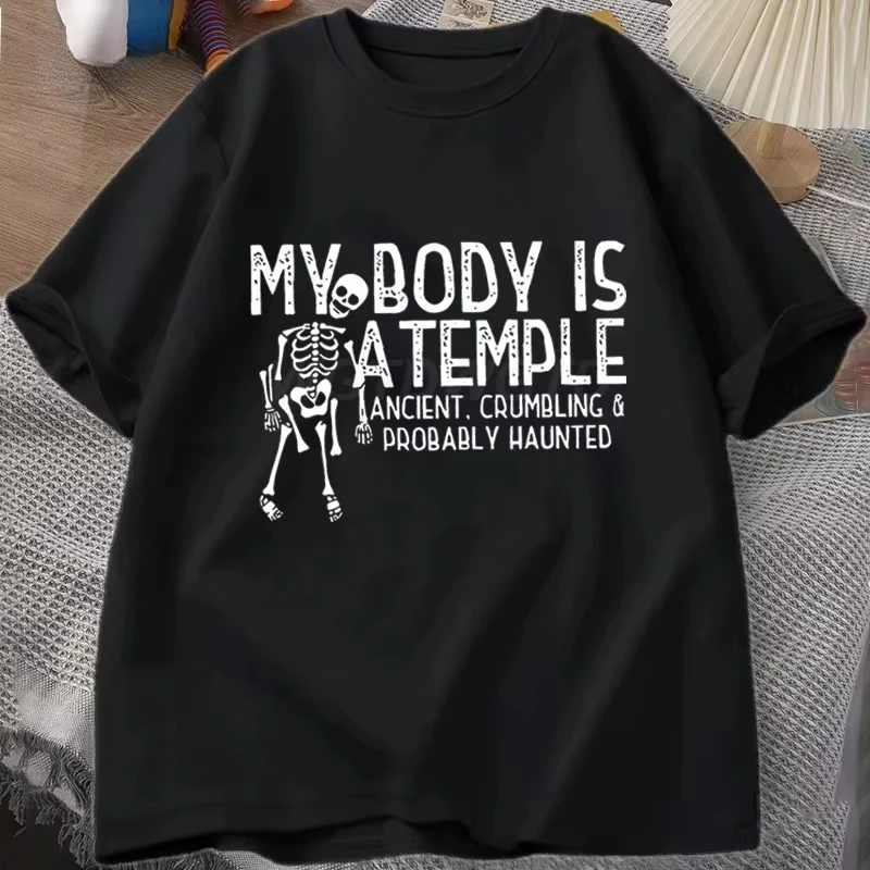 Summer Men Women Funny T Shirts My Body Is A Temple Ancient Graphic T Shirts Funny Skeleton Sarcastic Tee Halloween Casual Tops