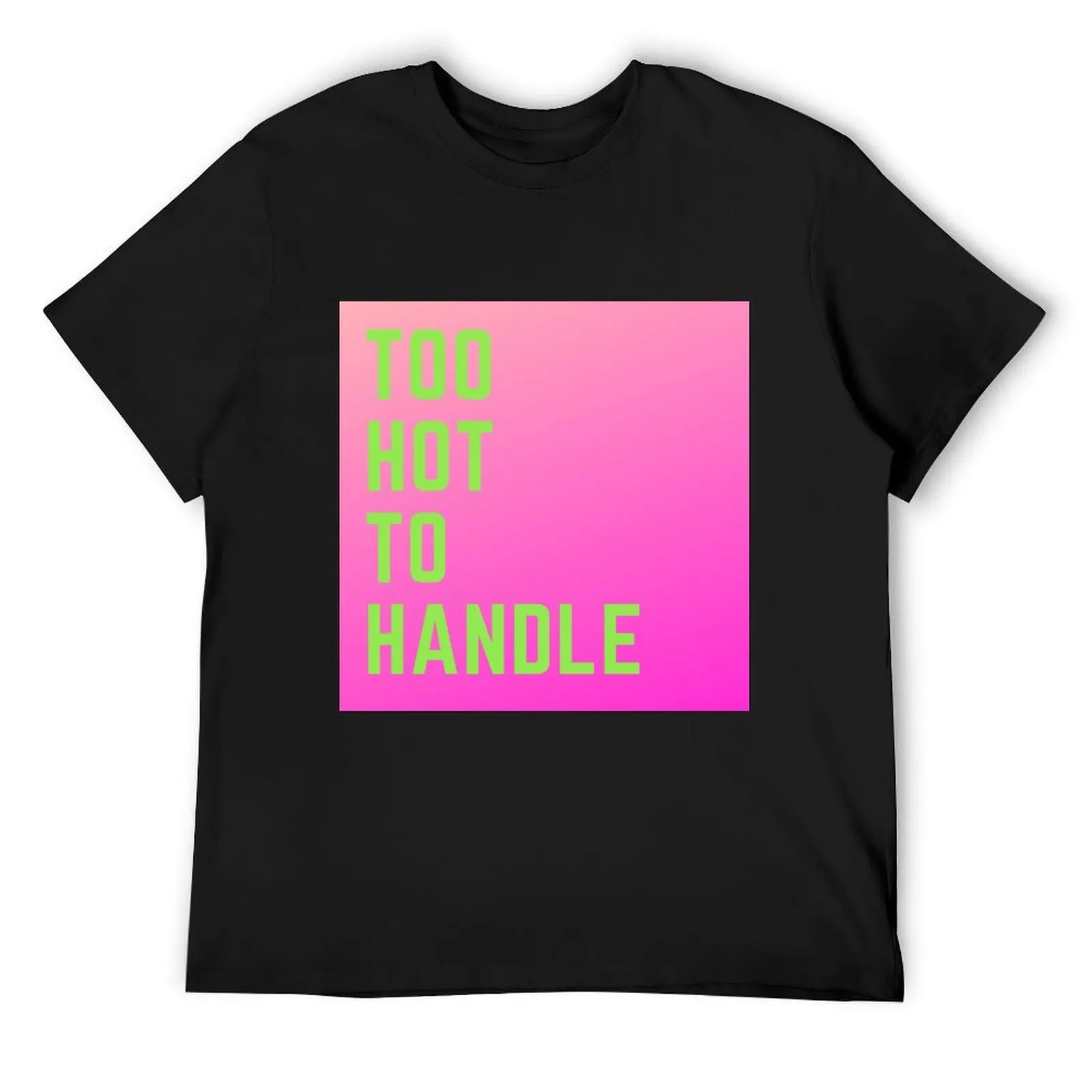 Too Hot to Handle Netflix TV Show Reality T-Shirt summer tops anime figures blacks sweat shirts, men