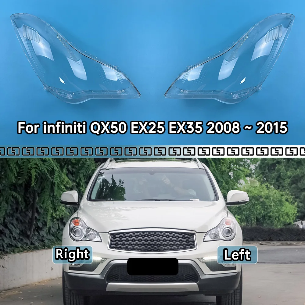 

for infiniti QX50 EX25 EX35 2008 ~ 2015 Car Front Headlight Cover Lens Glass Headlamps Transparent Lampshad Lamp Shell Masks