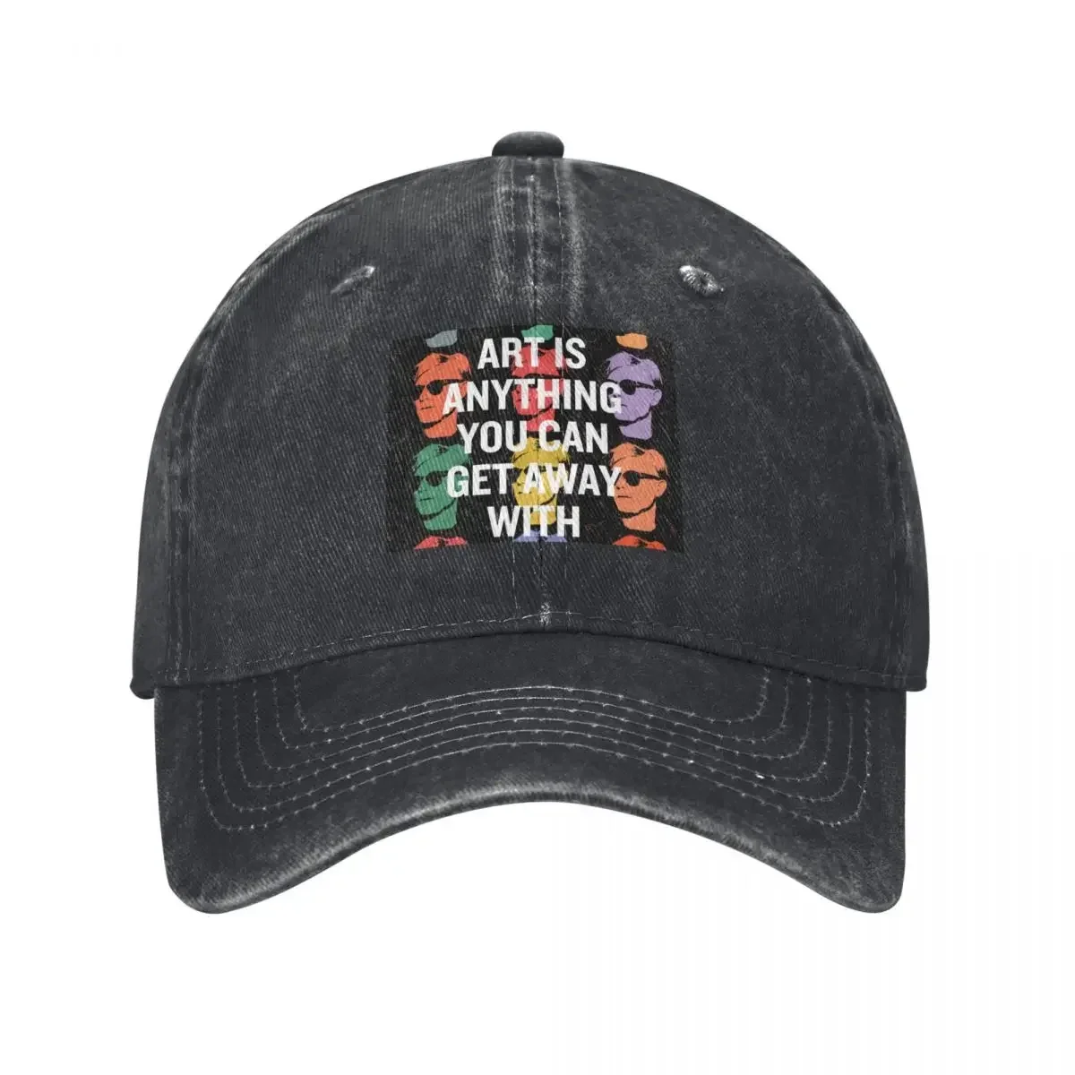 Art is anything you can get away with - Andy Warhol Baseball Cap funny hat tea Hat foam party Hat Men Luxury Brand Women's