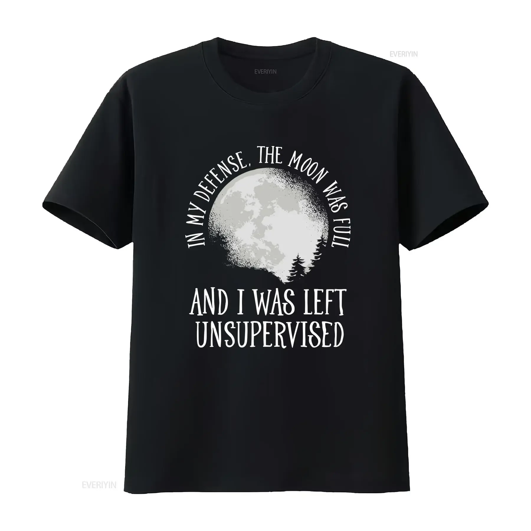 In My Defense The Moon Was Full And I Left Unsupervised T Shirt for Lovers Lunar Cycle Phase vintage Washed Versatile