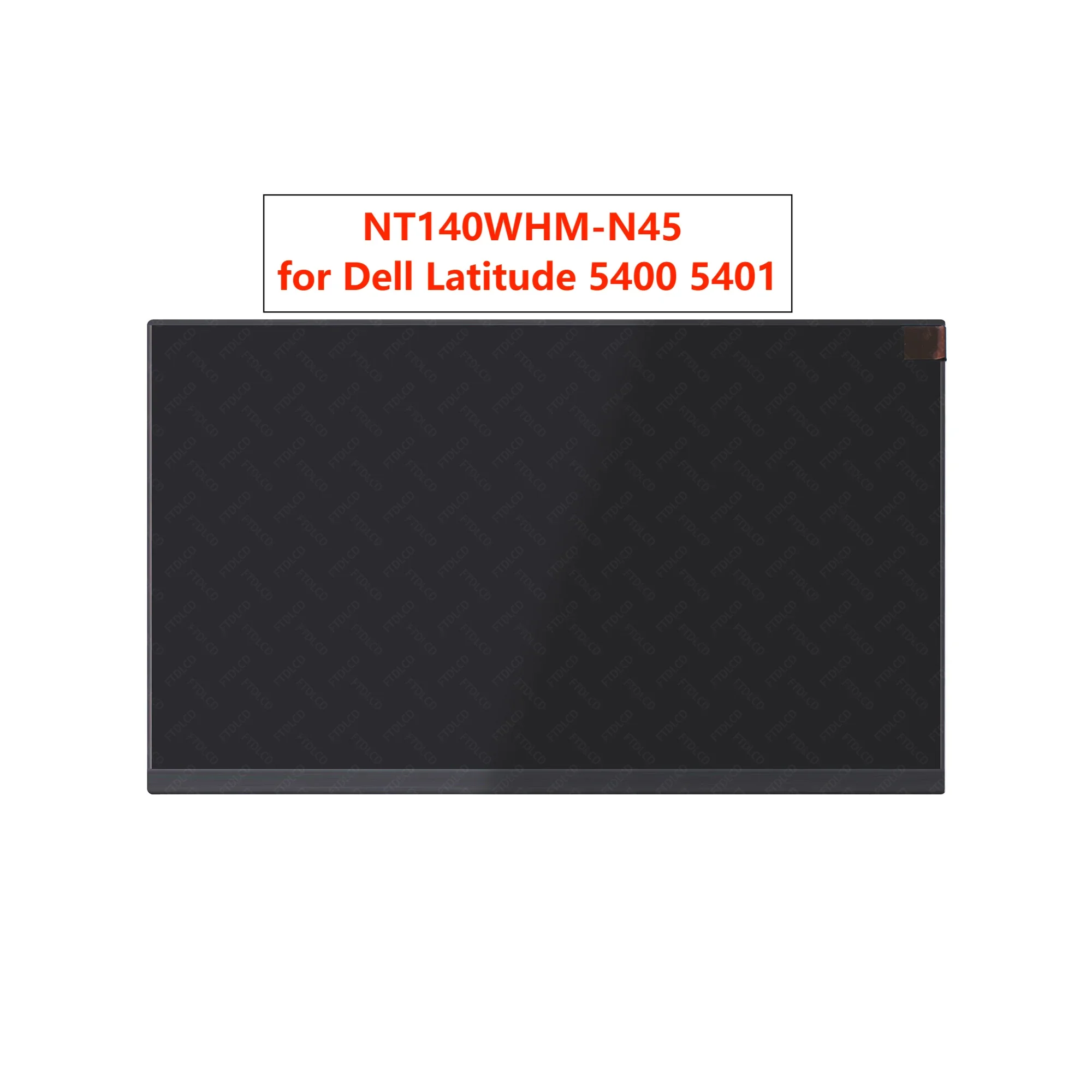 

14.0'' HD LCD Screen Display LED Panel Matrix Matte 1366x768 30 Pins NT140WHM-N45 for Dell Latitude 5400 5401 P98G001