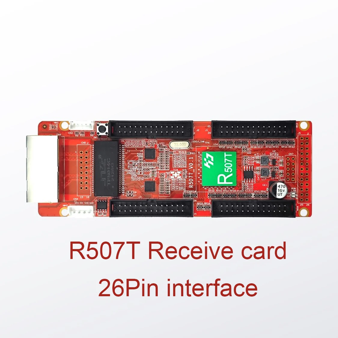 LED R507T 5V Indoor Small Spacing Receiving Card 26pin Interface Maximum Load 128*1024 Pixels 4 HUB Interfaces Control Card