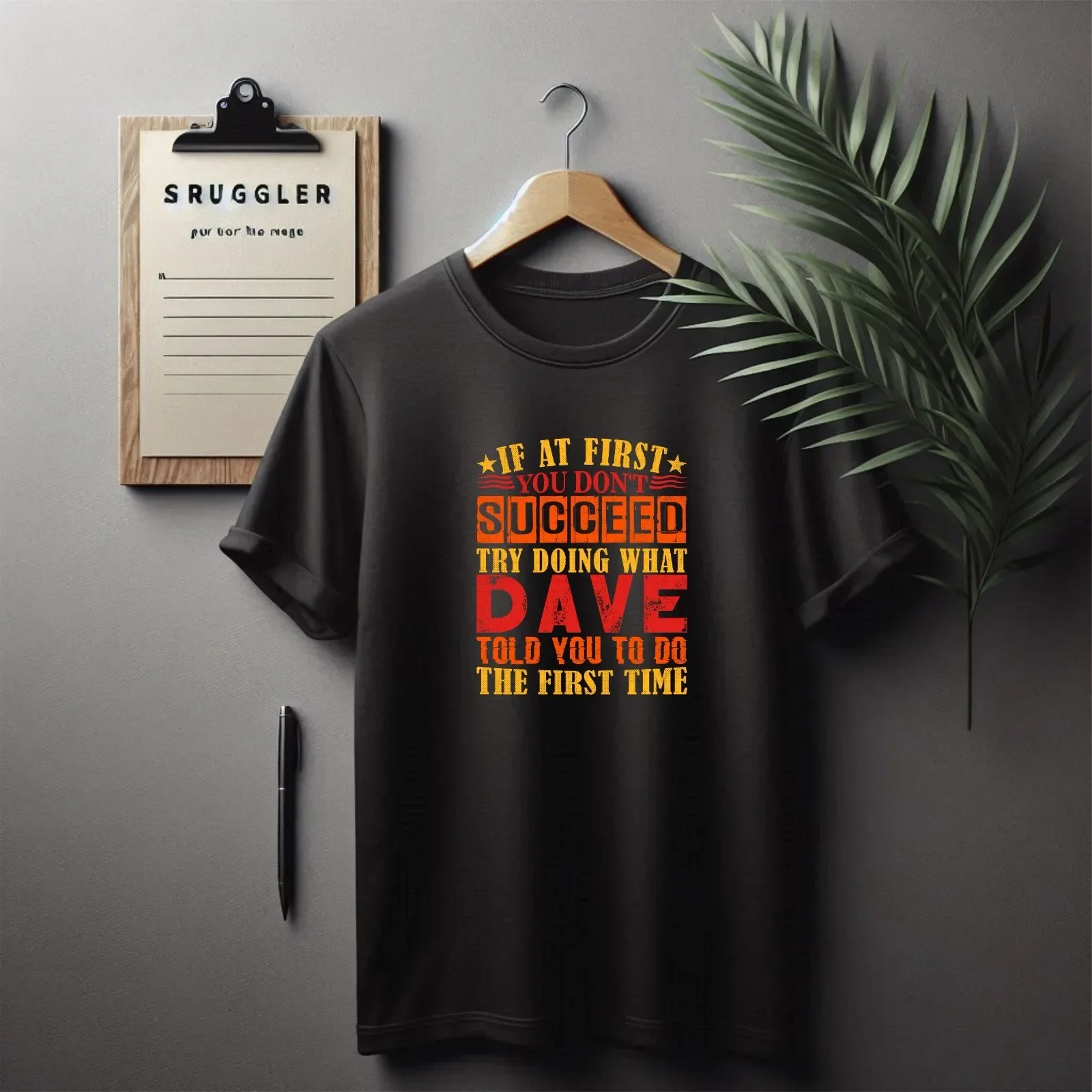 funny Dave TShirt, Hardworking tshirt, Succeed t-shirt, Funny TShirt, Gift tee