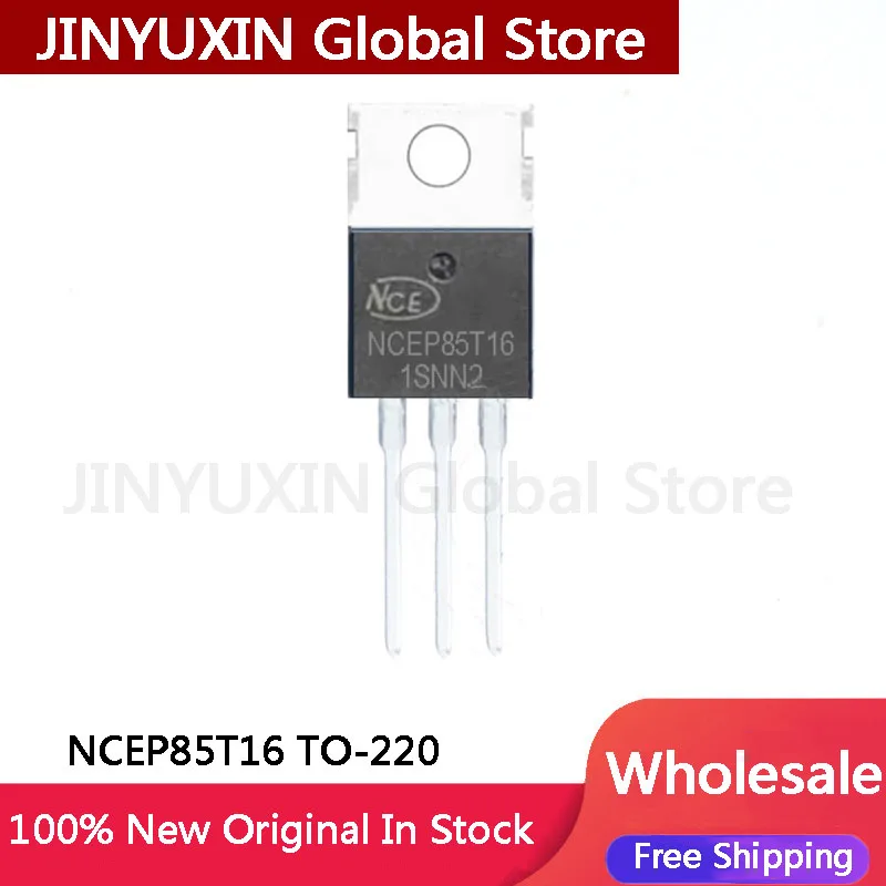 10-100Pcs 100% New NCEP85T16 85T16 TO-220 IC Chip Stock Wholesale