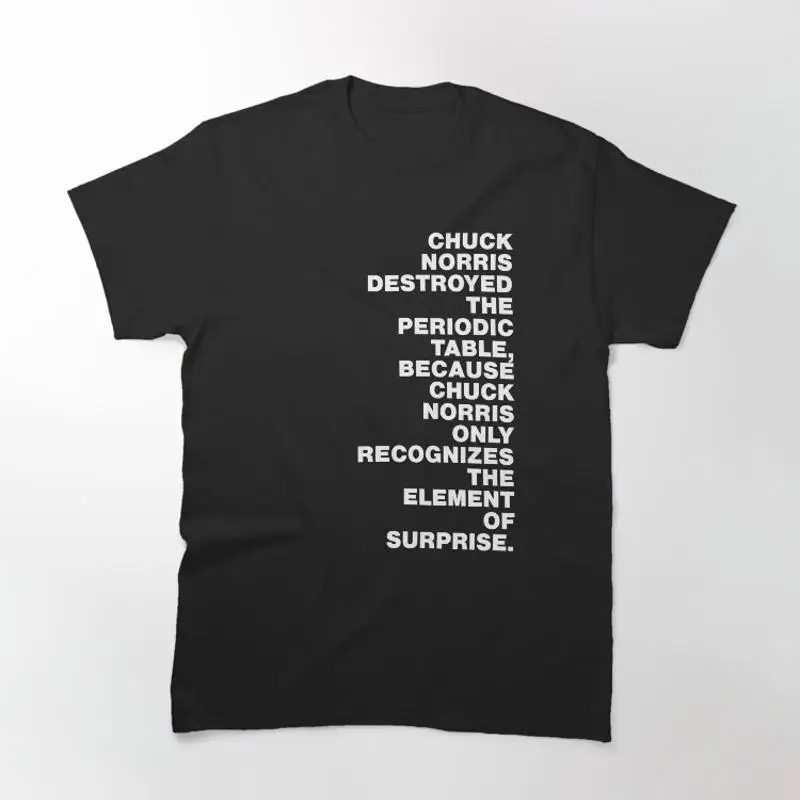 Funny Quote Love Jokes Chuck T-Shirt