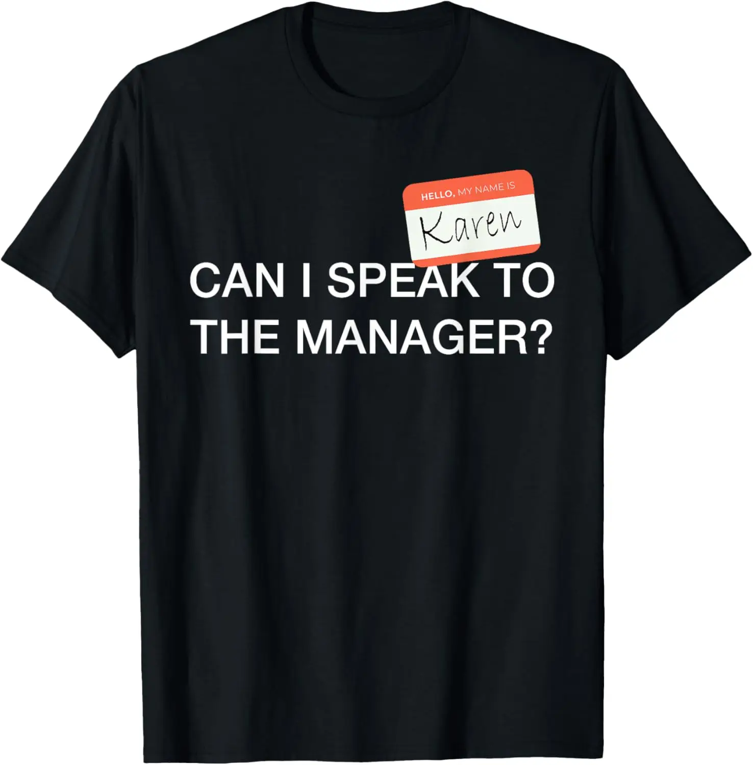 

Can I speak to the manager - Funny Halloween Karen costume T-Shirt