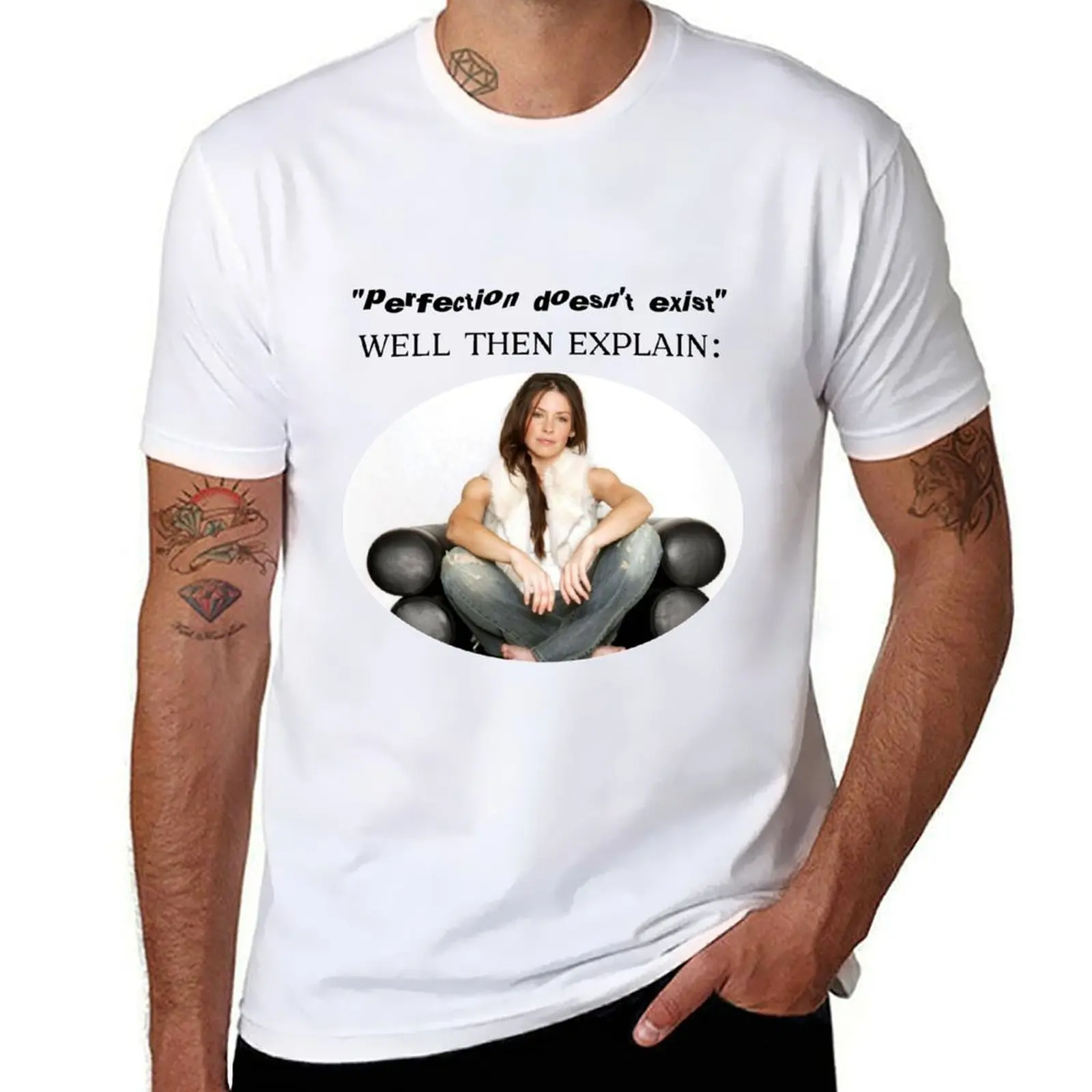 

If perfection doesn't exist then explain Evangeline Lilly T-Shirt t shirts for man pack white T-Shirt