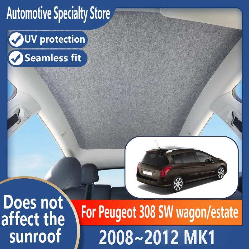 For Peugeot 308 SW 2008~2012 11 Panoramic Sunroof Insulation Roof Visor Electrostatic Adsorption Suede Fabric Protection Anti-UV