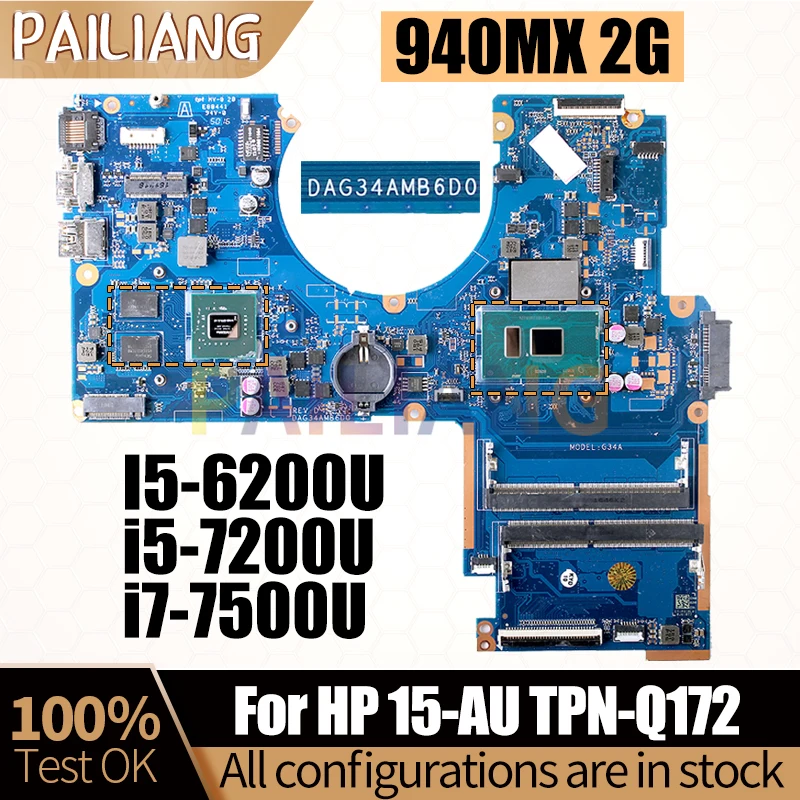 

For HP 15-AU TPN-Q172 Notebook Mainboard DAG34AMB6D0 I5-6200U i5-7200U i7-6500U Laptop Motherboard Full Tested