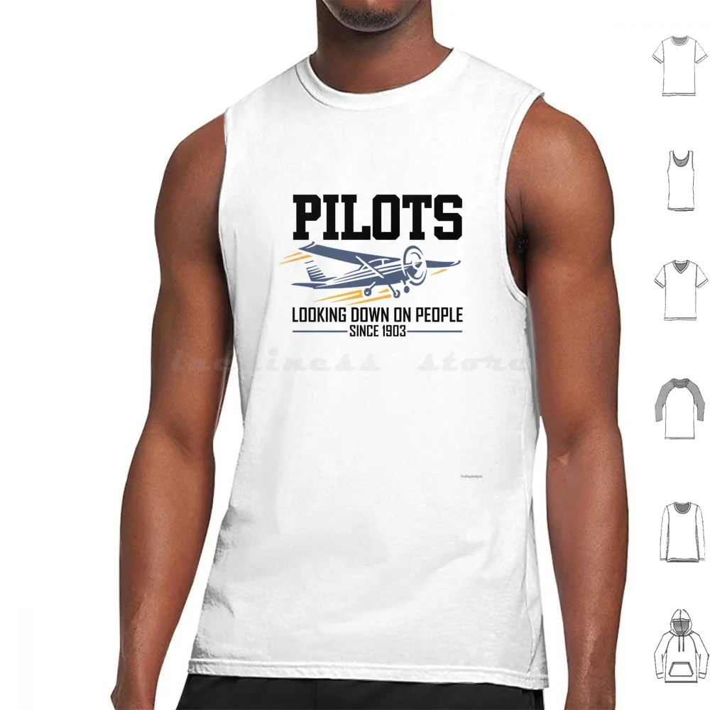 Pilots Looking Down On People Since 1903 Airplane Pilot Gift Tank Tops Print Cotton Christmas Men Women Dad Mom Grandpa