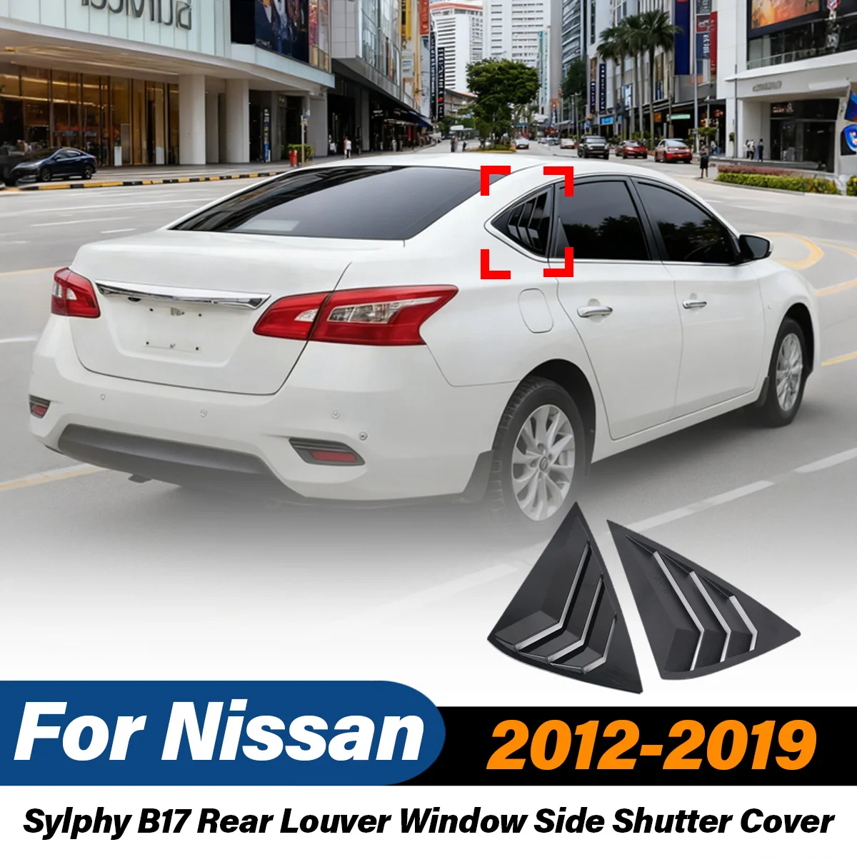 

For Nissan Sylphy B17 2012 2013 2014 2015 2016 2017 2018 2019 Rear Louver Window Side Shutter Cover Trim Auto Parts Accessories