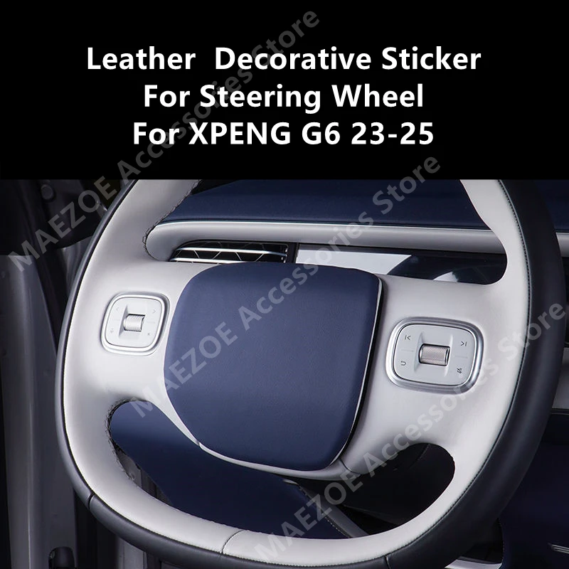 

For XPENG G6 23-25 Leather Decorative Sticker For Steering Wheel,Car Interior Decoration Modification Protection Accessories