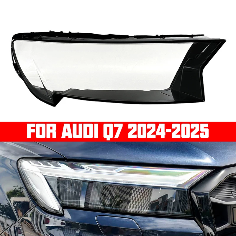

For Audi Q7 2024 2025 Headlight Head Light Shell Lamp Shade Lens Transparent Lampshade Headlamp Cover Plexiglass