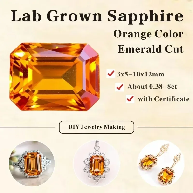 

Lab Grown Sapphire Emerald Cut Orange Color Gemstone Charms DIY Advanced Jewelry Making Material Selectable Certificate