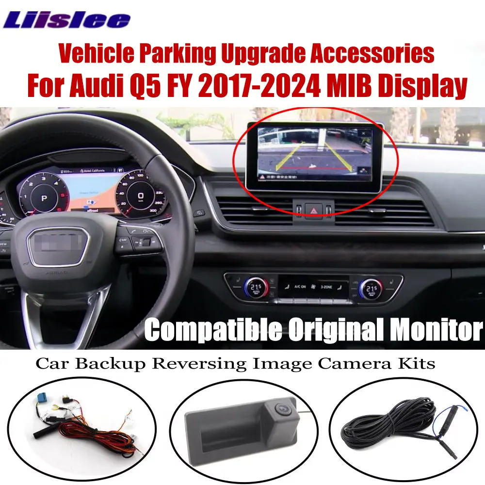 

6.5"/8"/9.2" Original Factory Display Car Reversing Camera For Audi Q5 FY 2017-2024 MIB System Parking Image Upgrade Accessories