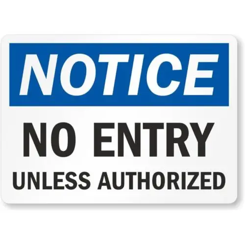 Authorized Entry Notice Aluminum Weatherproof Sign p885 sign