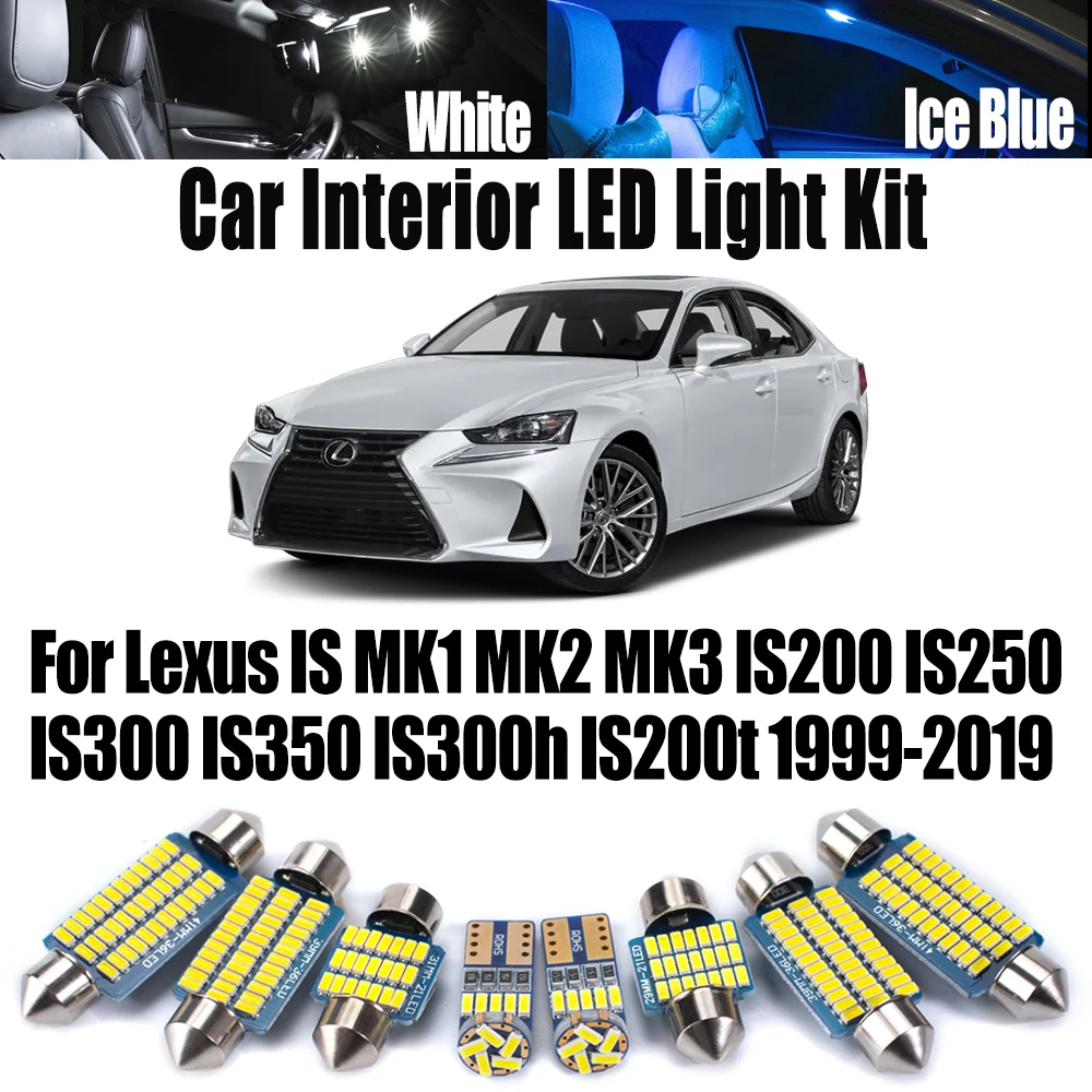 

Для Lexus IS MK1 MK2 MK3 IS200 IS250 IS300 IS350 IS300h IS200t 1999-2019 Купольные дверные лампы Автомобильный светодиодный комплект внутреннего потолочного освещения