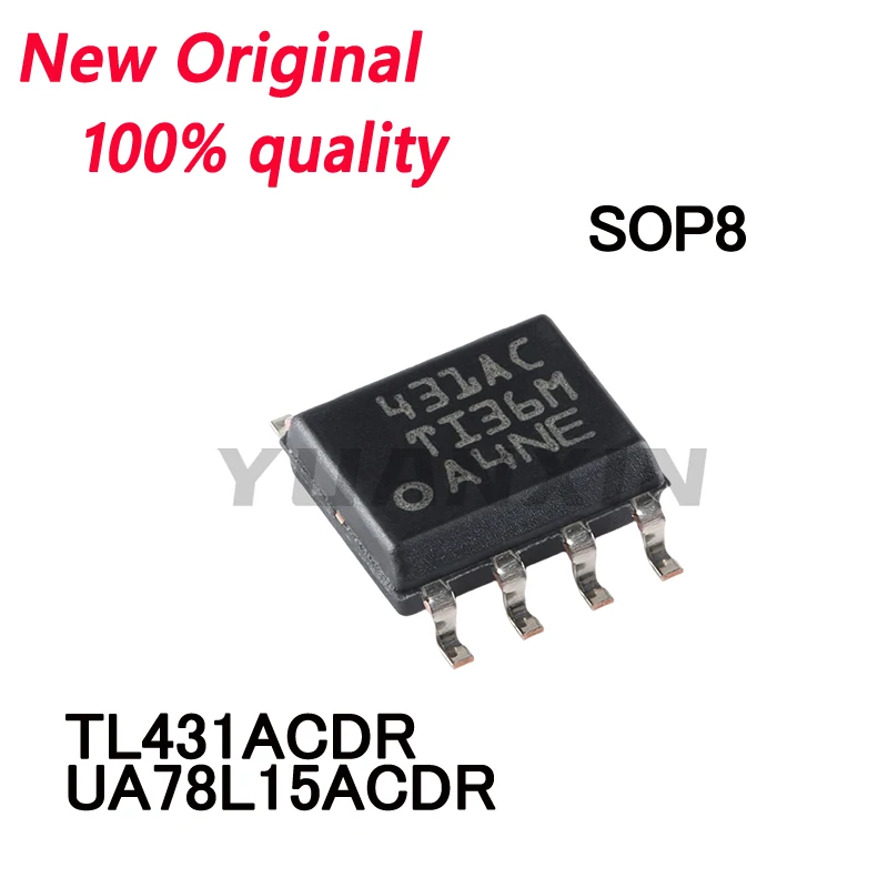 10/PCS New Original TL431IDR TL431I TL431ACDR 431AC UA78L15ACDR 78L15A Linear regulator chip In Stock Fast Shipping