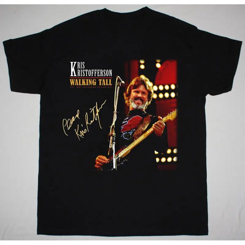 

Kris Kristofferson Walking Tall For Fan Black All Size T Shirt