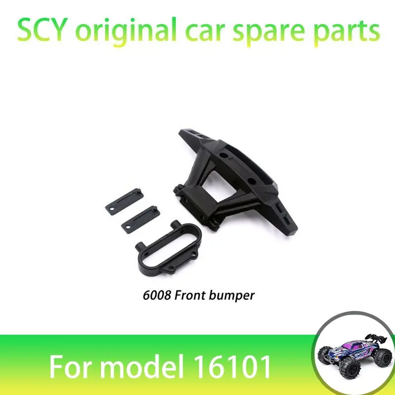 

SCY 16101 1/16 RC Car Original Spare Parts 6008 Front Anti-collision Front Bumper Suitable for SCY 16101 16101 16103 Car