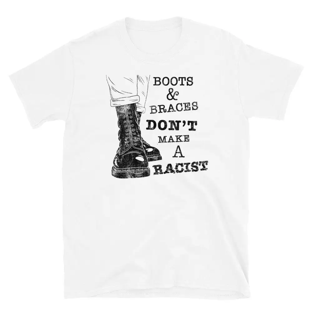 White Boots and Braces Don't Make RacisT T Shirt Skinhead Clothing Anti Skins Trojan Reggae