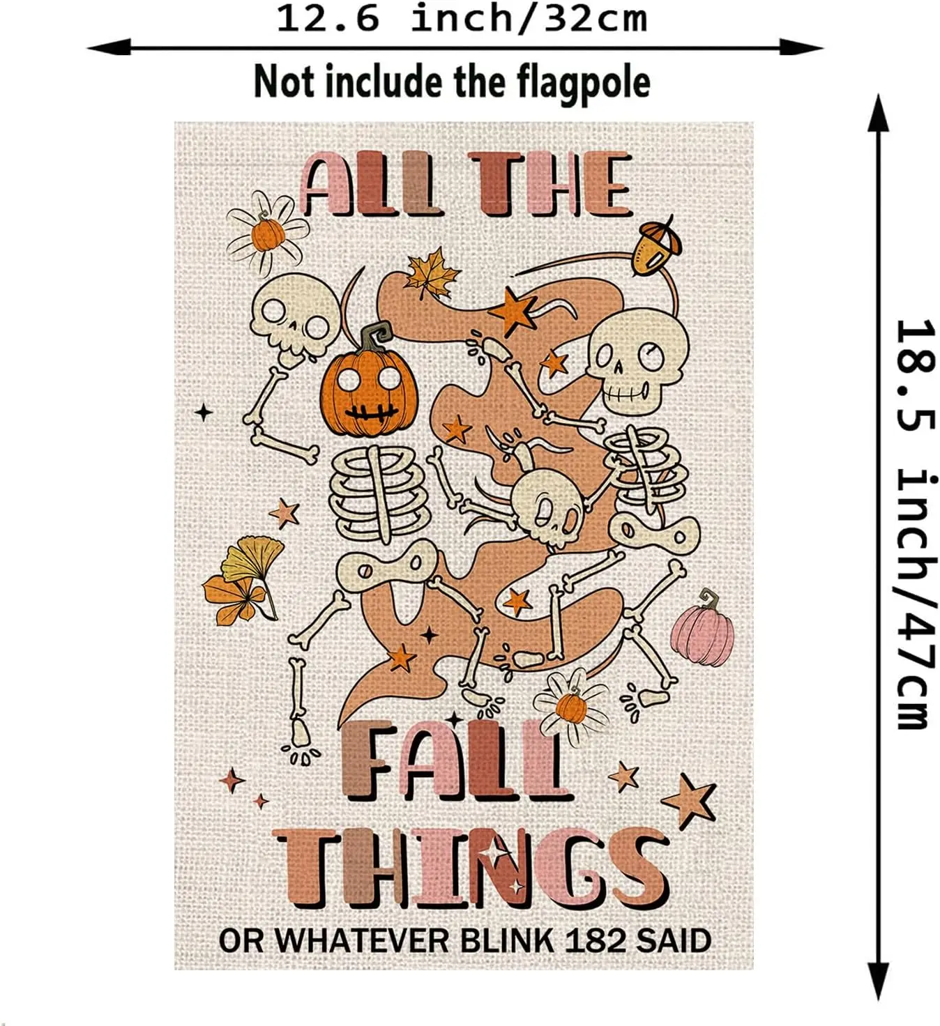 Fall Garden Flag Funny Skeleton Pumpkin Double Sided All The Fall Things Flag Seasonal Autumn Yard Outdoor Decorations 12.5 x 18