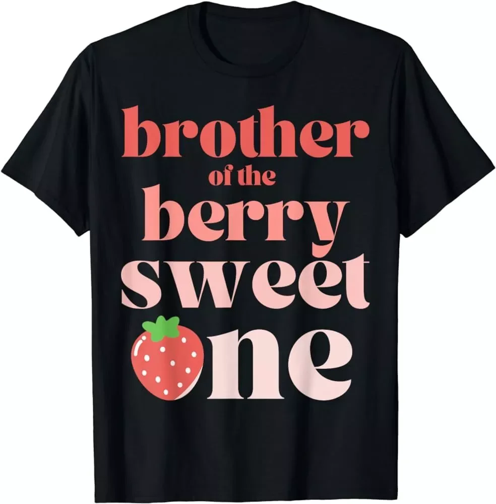 Brother of the Berry Sweet One Strawberry T-Shirt