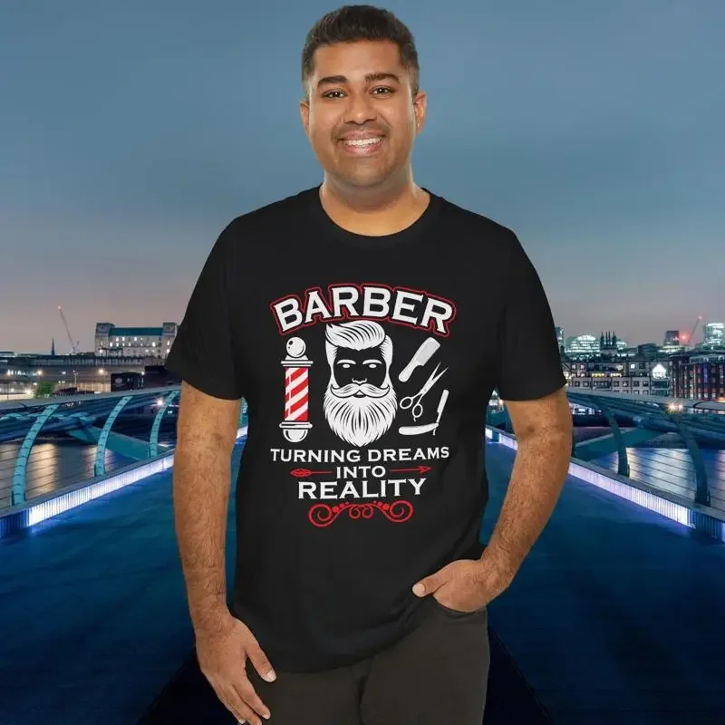 Men's Barber T shirt Turning Dreams Into Reality Slogan Hair Stylist Pole Shop Apparel Hairdresser