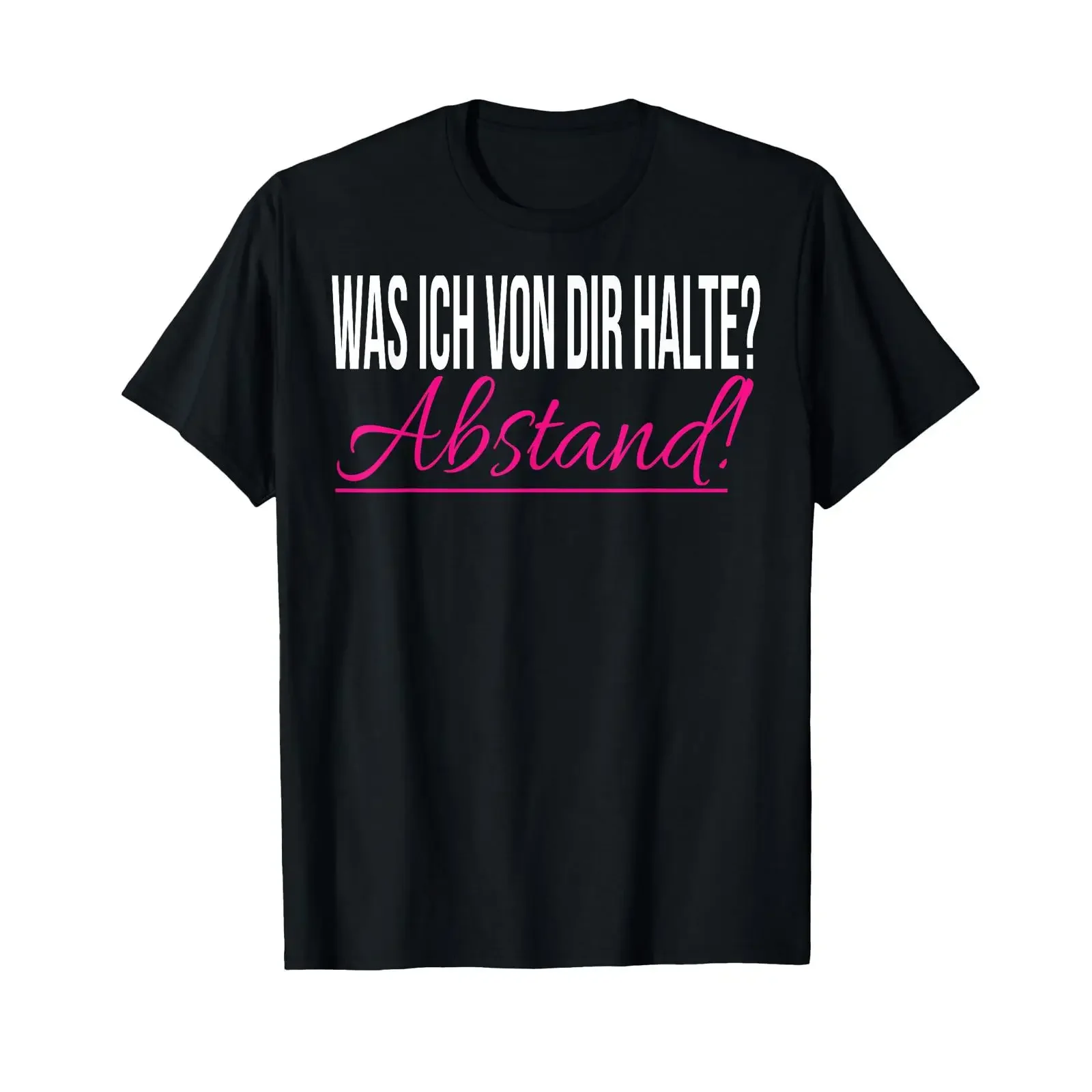 Was ich von Dir holte Abstand Funny Women's Men's T Shirt Pink vintage Washed Casual designer clothes graphic fashion