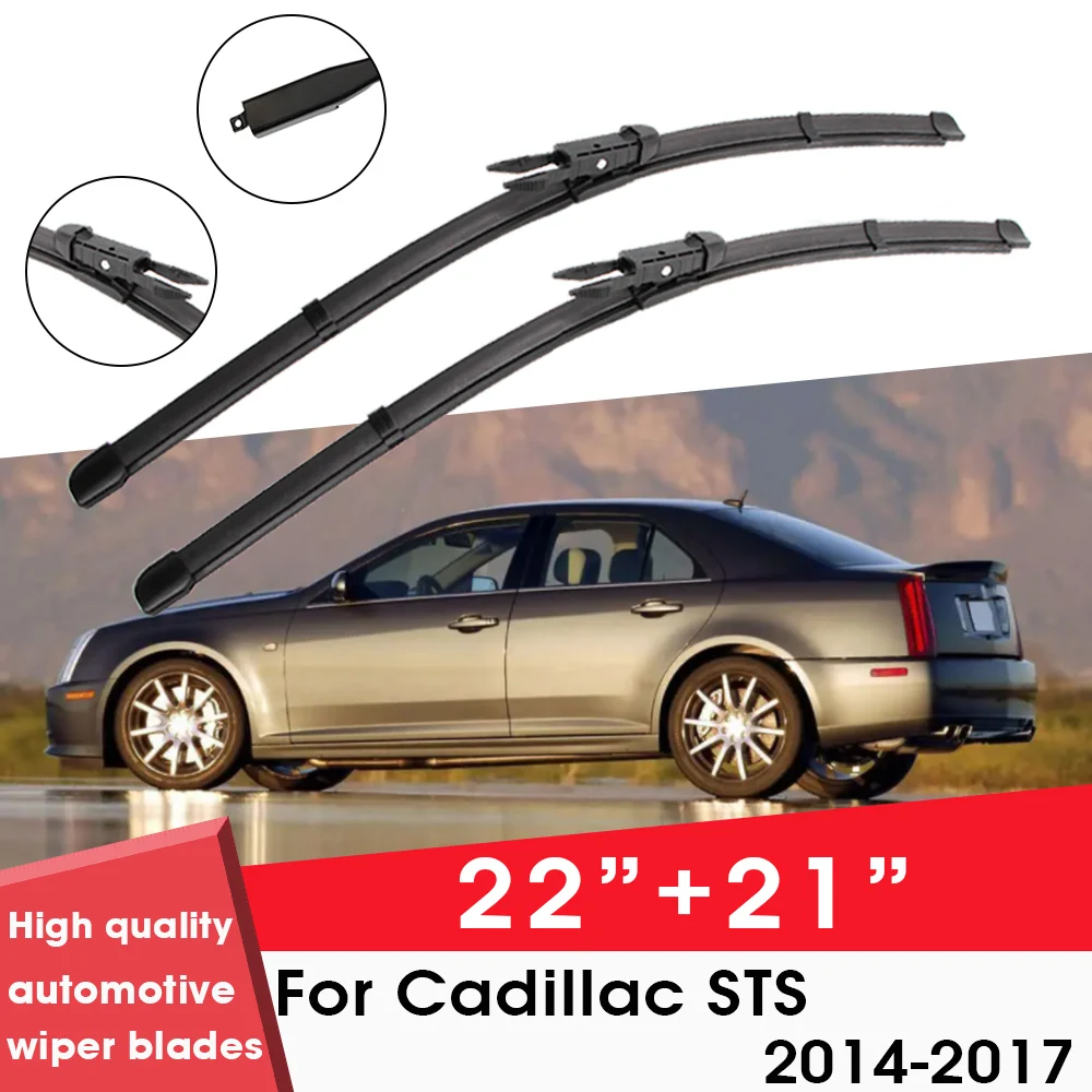 

Car Wiper Blade Blades For Cadillac STS 2014-2017 22"+ 21" Windshield Windscreen Clean Naturl Rubber Car Wipers Accessories