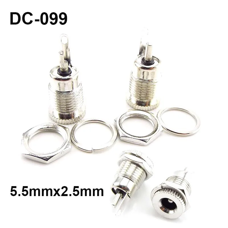 2/5/10pcs DC-099 DC 5.5x2.5mm 5.5x2.1mm Power Jack Socket Female Panel Mount Connector Metal Open Hole Adapter 5.5x2.5mm Plug c