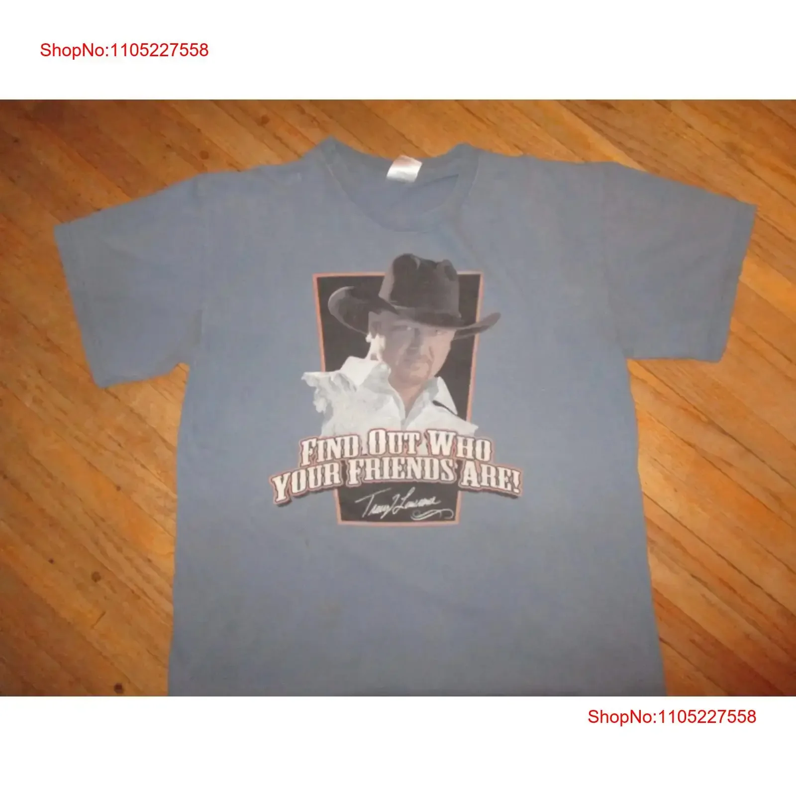 TRACY LAWRENCE FIND OUT WHO YOUR FRIENDS ARE CONCERT T SHIRT Tour Date Cities L vintage Washed Stylish homme Casual Stretched