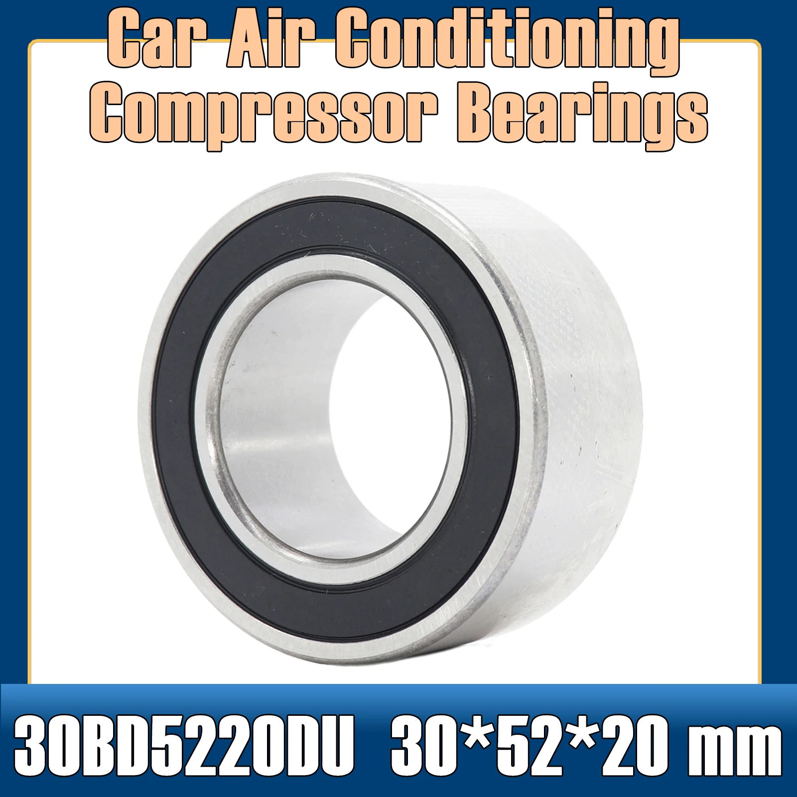 30BD5220DU-2RS Bearing 30*52*20 mm ( 1 PC ) Car Air Conditioning Compressor Bearings Double Sealed 30BD5220DU 2RS 305220