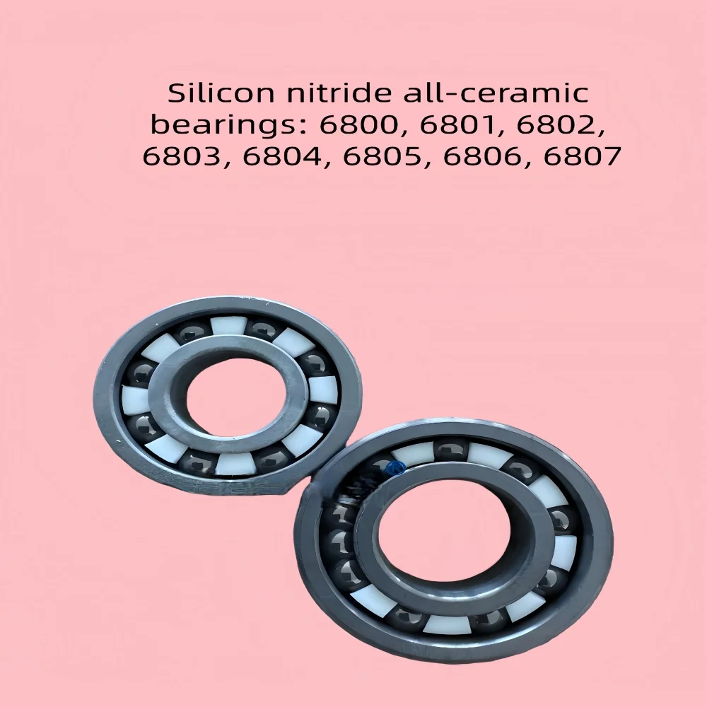 Silicon Nitride Full Ceramic Bearing 6800 Series High-Temperature Resistant Corrosion-Resistant Tools for Industrial Use