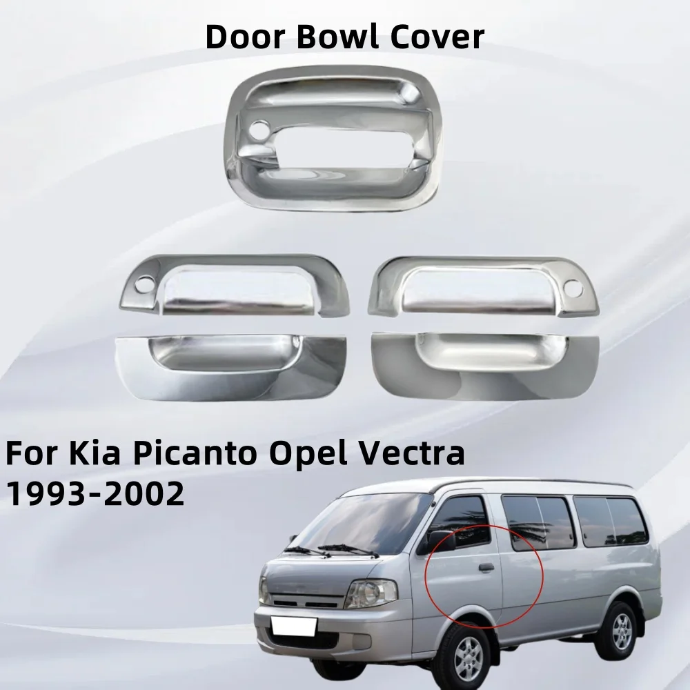 

Car Exterior Chrome For Kia Picanto Opel Vectra 1993 1994 1995 1996 1997 1998 1999 2000 2001 2002 Door Bowl Cover Trim