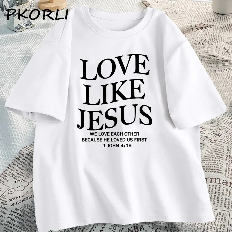 Love Like Jesus Christian Tshirts Faith Based Religious T-shirt Casual Short Sleeve Woman Clothes Streetwear O Neck Clothing