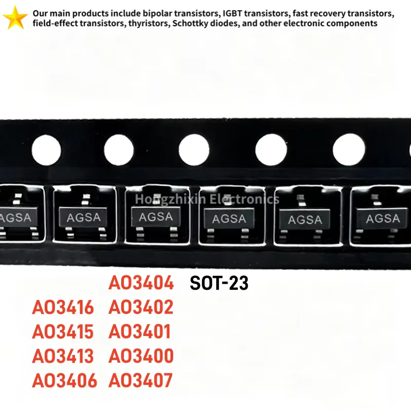 100PCS New AO3416 AO3415 AO3413 AO3406 AO3404 AO3402 AO3401 AO3400 AO3407 SOT-23 2 AO3401 AO3400 AO3407 SOT-23