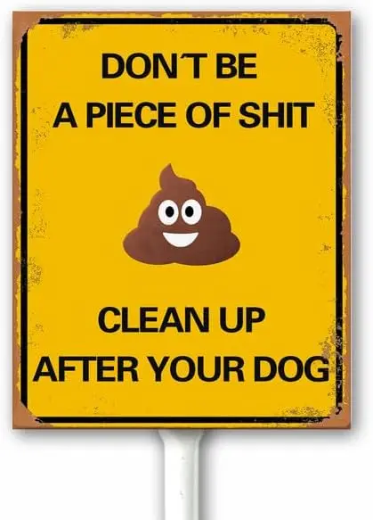 TYmall Vintage Style Don't Be a Piece of Shit Clean Up After Your Dog, No Dog Poop Signs for Yard, Pick Up After Your D sign
