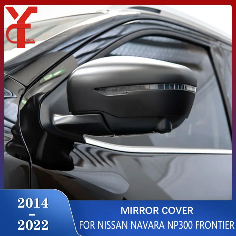 Car Side Door Mirror Cover For Nissan Navara NP300 Frontier 4WD 2014 2015 2016 2017 2018 2019 2020 2021 2022 Accessories YCSUNZ