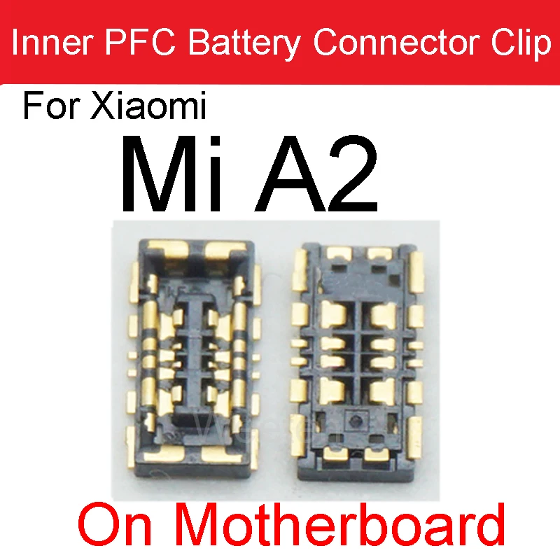 2pcs Battery FPC Connector Clip on MainBoard For Xiaomi Note 2 3 Mix 2S 3 Max 2 3 Mi F1 A1 A2lite For Redmi 6Pro on Motherboard