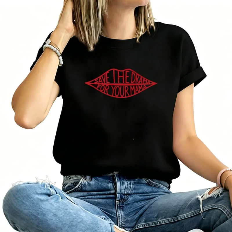 Save the Drama for Your Mama Women's T-Shirt 100% Cotton Funny Graphic Short Sleeve Tee Novelty Shirt Casual Crew Neck Top S-5Xl