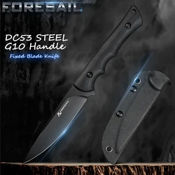 FORESAIL Full Tang Fixed Blade Knife,DC53 Steel Blade, G10 Handle, with Kydex Sheath, EDC Tool for Outdoor Camping Hiking
