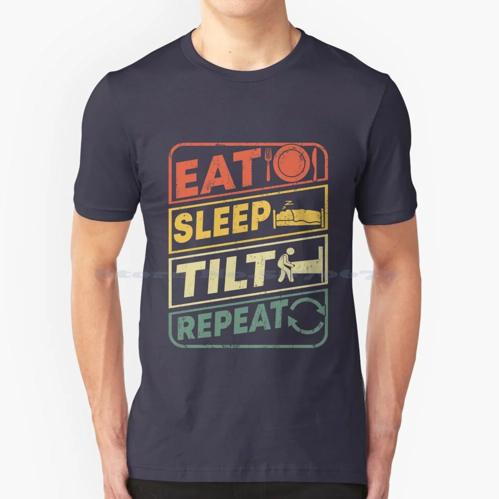 Eat Sleep Tilt Repeat Retro Game Lover Gift Arcade T Shirt 100% Cotton Tee Vintage 80S Machine 1970S Pinside Retro Game Arcade